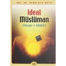 İDEAL MÜSLÜMAN - ABDÜLAZİZ HATIP