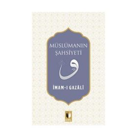 İdeal Müslümanın Şahsiyeti - Selman Nasif ed-Dahduh