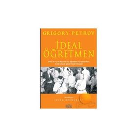 İDEAL ÖĞRETMEN - GRIGORY PETROV