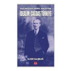 İdealim: Çağdaş Türkiye - İlker Başbuğ