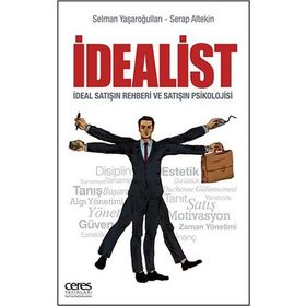 İdealist: İdeal Satışın Rehberi ve Satışın Psikolojisi