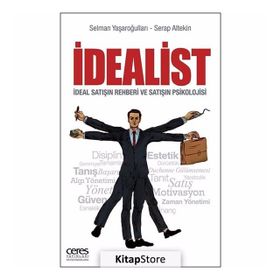 İdealist: İdeal Satışın Rehberi ve Satışın Psikolojisi