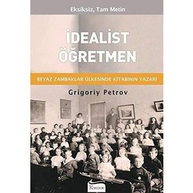 İdealist Öğretmen - Grigoriy Petrov