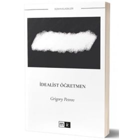 İdealist Öğretmen - Grigoriy Petrov