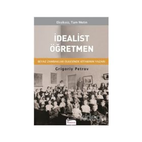 İdealist Öğretmen - Grigoriy Petrov