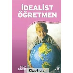 İDEALİST ÖĞRETMEN - RECEP DUYMAZ