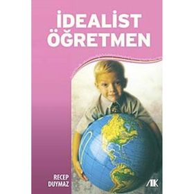 İDEALİST ÖĞRETMEN - RECEP DUYMAZ