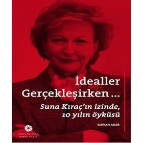 İdealler Gerçekleşirken - Rıdvan Akar
