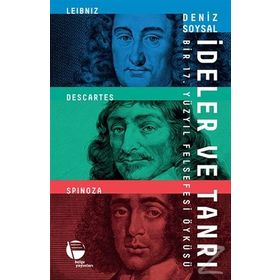 İdeler Ve Tanrı Bir 17. Yüzyıl Felsefesi Öyküsü - Deniz Soysal