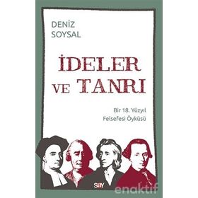 İdeler Ve Tanrı Bir 17. Yüzyıl Felsefesi Öyküsü - Deniz Soysal