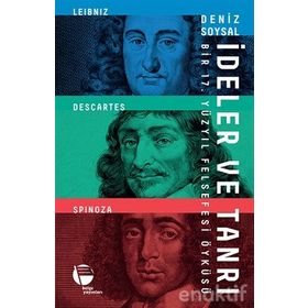 İdeler Ve Tanrı Bir 17. Yüzyıl Felsefesi Öyküsü - Deniz Soysal