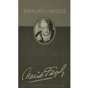İDEOLOCYA ÖRGÜSÜ (KOD: 36) - NECIP FAZIL KISAKÜREK