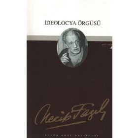 İDEOLOCYA ÖRGÜSÜ (KOD: 36) - NECIP FAZIL KISAKÜREK