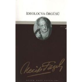 İDEOLOCYA ÖRGÜSÜ (KOD: 36) - NECIP FAZIL KISAKÜREK