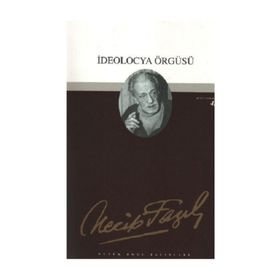 İDEOLOCYA ÖRGÜSÜ (KOD: 36) - NECIP FAZIL KISAKÜREK