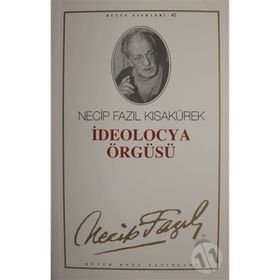 İDEOLOCYA ÖRGÜSÜ (KOD: 36) - NECIP FAZIL KISAKÜREK