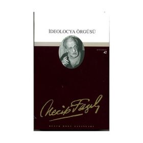 İDEOLOCYA ÖRGÜSÜ (KOD: 36) - NECIP FAZIL KISAKÜREK