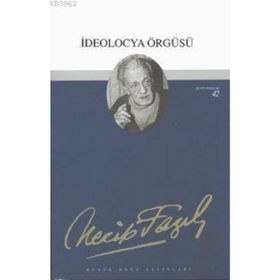 İdeolocya Örgüsü - Necip Fazıl Kısakürek