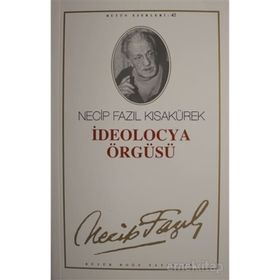 İdeolocya Örgüsü - Necip Fazıl Kısakürek
