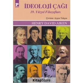 İdeoloji Çağı 19. Yüzyıl Filozofları - Henry David Aiken