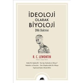 İdeoloji Olarak Biyoloji – Dna Doktrini - R. C. Lewontin
