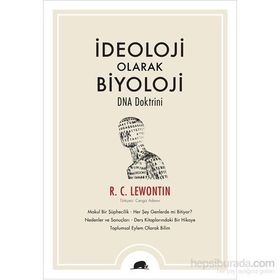 İdeoloji Olarak Biyoloji – Dna Doktrini - R. C. Lewontin