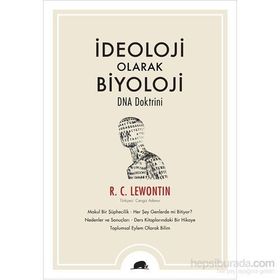 İdeoloji Olarak Biyoloji – Dna Doktrini - R. C. Lewontin