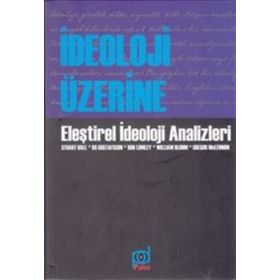 İdeoloji Üzerine - Stuart Hall paul hirst Bo Gustafsson Bob Lumbley William T. Bluhm Gregor McLennon Roisin McDonough