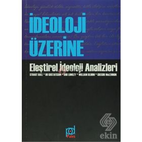 İdeoloji Üzerine - Stuart Hall paul hirst Bo Gustafsson Bob Lumbley William T. Bluhm Gregor McLennon Roisin McDonough