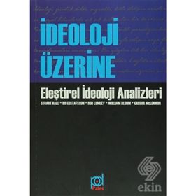 İdeoloji Üzerine - Stuart Hall paul hirst Bo Gustafsson Bob Lumbley William T. Bluhm Gregor McLennon Roisin McDonough