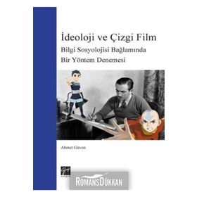 Ideoloji Ve Çizgi Film - Ahmet Güven