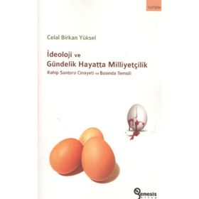 İDEOLOJI VE GÜNDELIK HAYATTA MILLIYETÇILIK RAHIP SANTORO CINAYETI VE BASINDA TEMSILI - GENEL