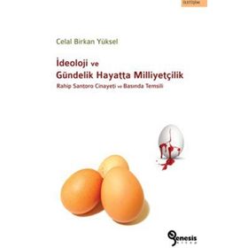 İDEOLOJI VE GÜNDELIK HAYATTA MILLIYETÇILIK RAHIP SANTORO CINAYETI VE BASINDA TEMSILI - GENEL