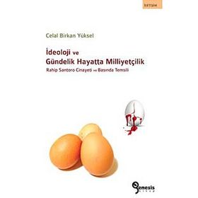 İDEOLOJI VE GÜNDELIK HAYATTA MILLIYETÇILIK RAHIP SANTORO CINAYETI VE BASINDA TEMSILI - GENEL