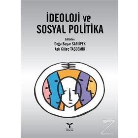 İdeoloji ve Sosyal Politika - Doğa Başar Sarıipek Aslı Güleç Taşdemir