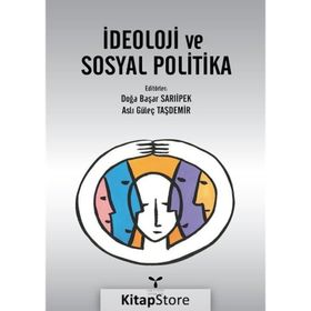 İdeoloji ve Sosyal Politika - Doğa Başar Sarıipek Aslı Güleç Taşdemir