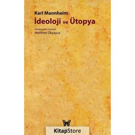 İdeoloji ve Ütopya - karl manheim