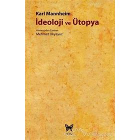 İdeoloji ve Ütopya - karl manheim
