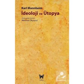 İDEOLOJİ VE ÜTOPYA - KARL MANNHEIM