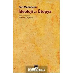 İDEOLOJİ VE ÜTOPYA - KARL MANNHEIM