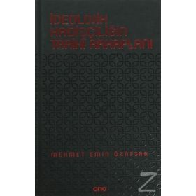 İdeolojik Hadisçiliğin Tarihi Arkaplanı - Mehmet Emin Özafşar