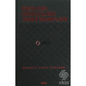 İdeolojik Hadisçiliğin Tarihi Arkaplanı - Mehmet Emin Özafşar