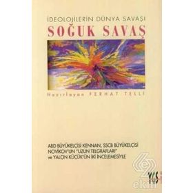 İdeolojilerin Dünya Savaşı Soğuk Savaş - Ferhat Telli
