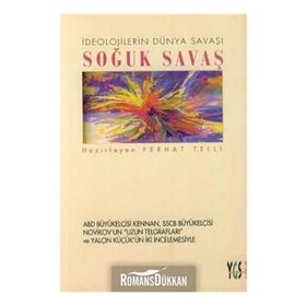 İdeolojilerin Dünya Savaşı Soğuk Savaş - Ferhat Telli