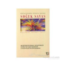 İdeolojilerin Dünya Savaşı Soğuk Savaş - Ferhat Telli