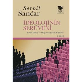 İdeolojinin Serüveni; Yanlış Bilinç ve Hegemonyadan Söyleme-İmge Kitabevi Yayınları
