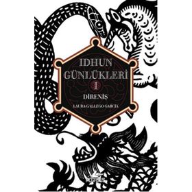 Idhun Günlükleri 1 - Direniş - Laura Gallego Garcia