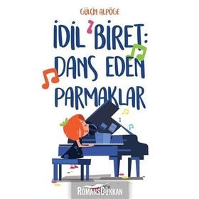 İdil Biret-Dans Eden Parmaklar - Gülçin Alpöge