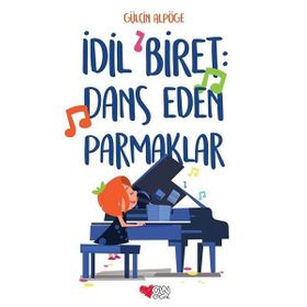 İdil Biret-Dans Eden Parmaklar - Gülçin Alpöge