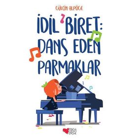 İdil Biret-Dans Eden Parmaklar - Gülçin Alpöge